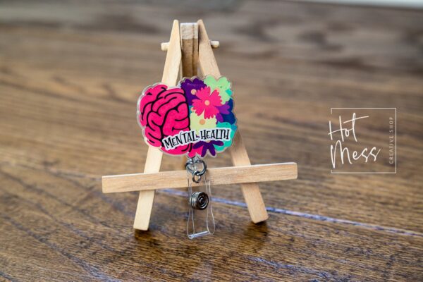 Mental Health Funny badge reel, RN ID Holder, Retractable Acrylic Badge Reel, Nurse Gift, Night Shift, Take care of your mental health