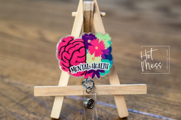 Mental Health Funny badge reel, RN ID Holder, Retractable Acrylic Badge Reel, Nurse Gift, Night Shift, Take care of your mental health