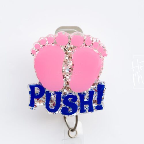 il_fullxfull.3289483966_rt90 Push Pink Baby Feet Funny Badge Reel, Labor and Delivery Badge Reel, Retractable Badge Reel, Interchangeable Badge Reel