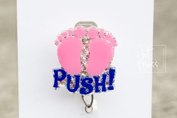 il_fullxfull.3289483966_rt90 Push Pink Baby Feet Funny Badge Reel, Labor and Delivery Badge Reel, Retractable Badge Reel, Interchangeable Badge Reel
