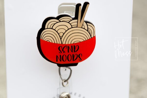 Funny Badge Reel, Send Noods, RN ID Holder, Retractable Acrylic Badge Reel, Nurse Gift, Night Shift, Office Staff ID Holder