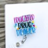 Educated Drug Dealer Badge Reel, Funny badge reel, Stocking Stuffer, Nurse ID Holder, Pharmacy Badge Reel, Pharmacist Badge