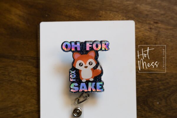 il_fullxfull.3632730074_40tb Oh for Fox Sake Funny Badge Reel, Retractable Badge Reel, Interchangeable Badge Reel, Sarcasm Badge Reel
