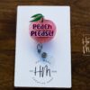 Peach Please Funny Badge Reel, Peach, RN ID Holder, Retractable Acrylic Badge Reel, Nurse Gift, Night Shift, Paramedic gift, Office Worker