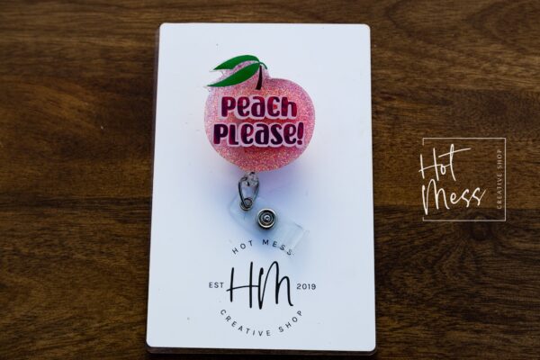 Peach Please Funny Badge Reel, Peach, RN ID Holder, Retractable Acrylic Badge Reel, Nurse Gift, Night Shift, Paramedic gift, Office Worker