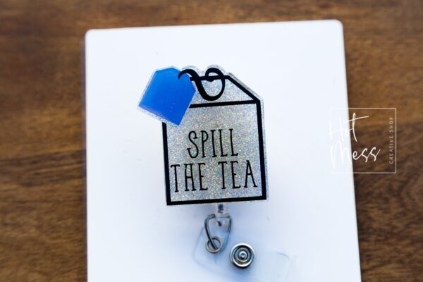 Spill The Tea Badge Reel, Funny badge reel,  Retractable Badge Reel, Interchangeable Badge Reel, Night Shift