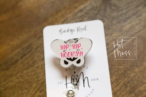 Hip, Hip, Hooray, Pelvis Badge Reel, Ortho,  Retractable Badge Reel, Interchangeable Badge Reel