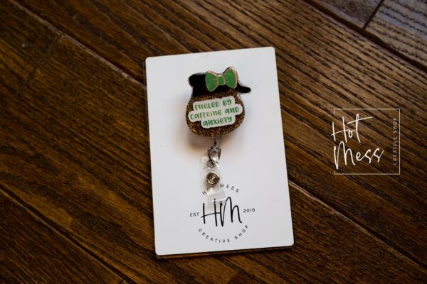 Fueled by Caffeine and Anxiety Funny Badge Reel, RN ID Holder, Retractable Acrylic Badge Reel, Teacher Badge Reel