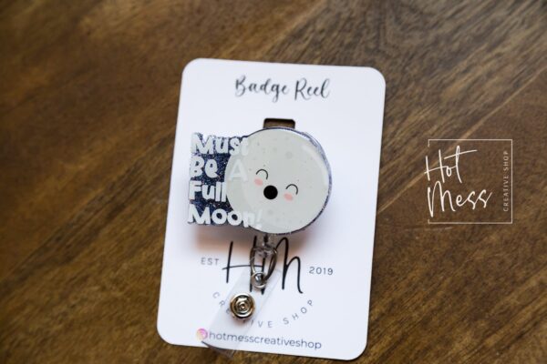 il_fullxfull.3674686820_kew7 Must be a Full Moon Funny Badge Reel , RN ID Holder, Teacher Badge Holder, Retractable Acrylic Badge Reel, Nurse Gift, Night Shift