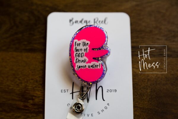For The Love of God, Please Drink Some Water Urology Funny Badge Reel, RN ID Holder, Retractable Acrylic Badge Reel, Nurse Gift, Night Shift