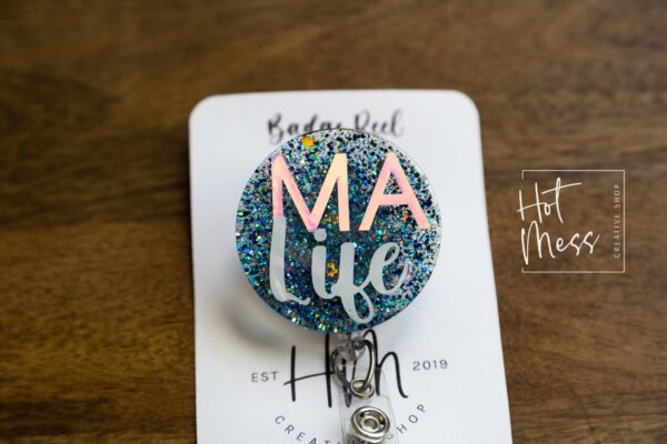 MA Life Badge Reel, Medical Assistant Badge Reel, RN ID Holder, Retractable Acrylic Badge Reel, Nurse Gift