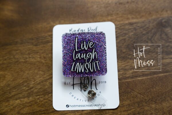Lawyer Badge Reel , Law ID Holder, Live, Laugh, Lawsuit, Paralegal Retractable Acrylic Badge Reel