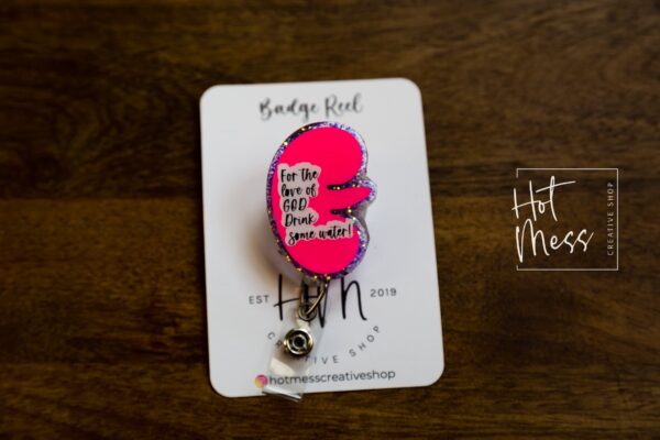 For The Love of God, Please Drink Some Water Urology Funny Badge Reel, RN ID Holder, Retractable Acrylic Badge Reel, Nurse Gift, Night Shift