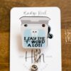 I Say The F Word A lot Badge Reel, Dentist Badge Reel, Floss your teeth, Retractable Badge Reel, Dental Hygienist ID holder