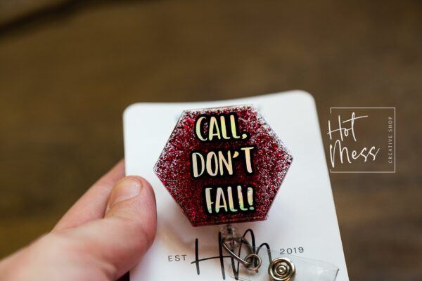 Call Don't Fall Badge Reel, patient care ID Holder, medical badge reel, Retractable ID Holder, Interchangeable Badge, er nurse badge reel