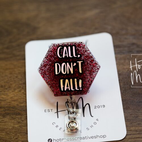 il_fullxfull.3786873290_l6ng Call Don't Fall Badge Reel, patient care ID Holder, medical badge reel, Retractable ID Holder, Interchangeable Badge, er nurse badge reel