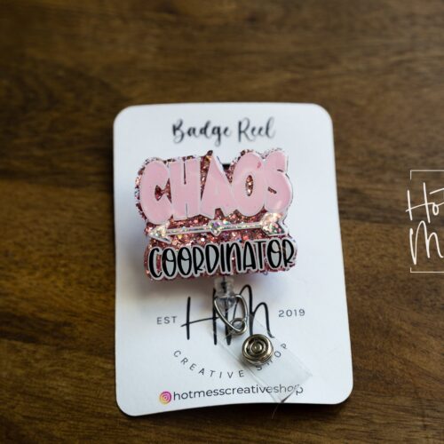 il_fullxfull.3789692401_hsbk Pink Chaos Coordinator Funny Badge Reel, Nurse Badge Reel, RN ID Holder, Retractable Acrylic Badge Reel, Teacher Badge Reel