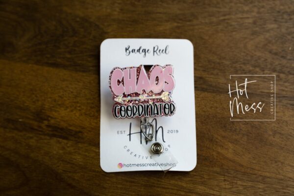 Pink Chaos Coordinator Funny Badge Reel, Nurse Badge Reel, RN ID Holder, Retractable Acrylic Badge Reel, Teacher Badge Reel