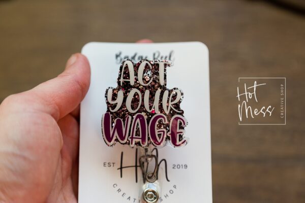 il_fullxfull.3792872360_b03z Act your Wage Funny Badge Reel, Funny Badge Holder, HR Badge Reel, office humor