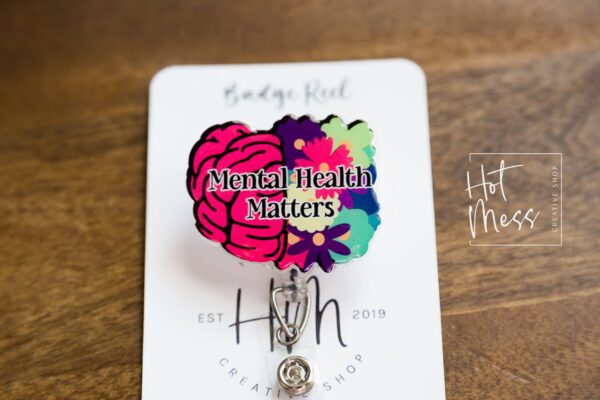 Mental Health Matters Badge Reel, RN ID Holder, Retractable Acrylic Badge Reel, Nurse Gift, Night Shift