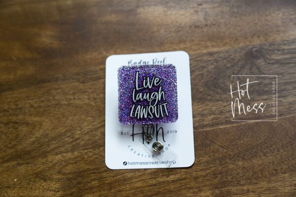 Lawyer Badge Reel , Law ID Holder, Live, Laugh, Lawsuit, Paralegal Retractable Acrylic Badge Reel