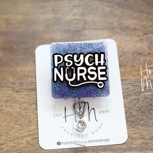 Psych Nurse Funny Badge reel, psychiatric nurse badge ID, Retractable ID, Lanyard Badge Holder, mental health nurse