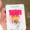 Teachers Aid Pink and Yellow Funny Badge Reel, ID Holder, Interchangeable Badge Reel, Teacher Gift, Teacher Appreciation