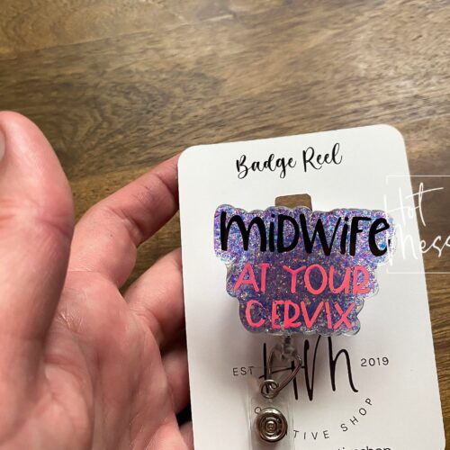 Funny Badge Reel, Midwife at your cervix badge reel, Labor and Delivery ID Holder, OB Badge Reel, Retractable Badge, midwife gift