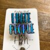 I Hate People Funny Badge reel, Retail Worker, RN ID Holder, Retractable Acrylic Badge Reel, Office work Badge holder, Customer Service Pin