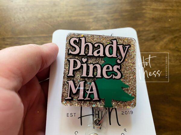 Shady Pines Ma Funny Gold Glitter Badge Reel, RN ID Holder, Retractable Acrylic Badge Reel, Teacher gift, Sarcasm Assisted Living