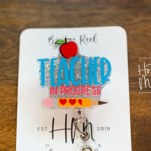 Teacher In Progress Badge Reel, ID Holder, Interchangeable Badge Reel, Student Teacher Lanyard