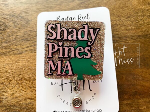 Shady Pines Ma Funny Gold Glitter Badge Reel, RN ID Holder, Retractable Acrylic Badge Reel, Teacher gift, Sarcasm Assisted Living