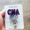 CNA Life Badge Reel, Certified Nursing Assistant Retractable ID, CNA Gift, Medical Badge reel, Nurse Accessory