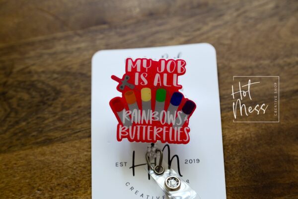 Phlebotomy Badge Reel, Pink My Job is Rainbows and Butterflies, Nurse Badge Reel,  Retractable Badge Reel, Interchangeable Badge Reel 22.4