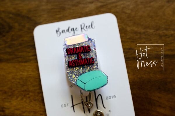il_fullxfull.3971938613_cahp Asthmatic and Dramatic Funny Badge Reel, Inhaler Badge Reel, Retractable ID Holder, Interchangeable, Glitter Badge Reel,