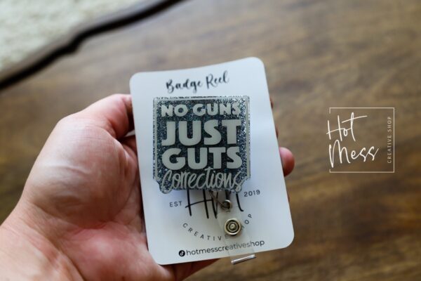 No Guns Just Guts Corrections Badge Reel, corrections officer ID Holder, Retractable Acrylic Badge Reel, corrections badge