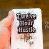 Twelve Hour Hustle Funny Badge Reel, Nurse Badge Reel, 12 hour hustle,  Retail Worker Retractable Badge, Sarcasm Badge Reel