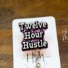 Twelve Hour Hustle Funny Badge Reel, Nurse Badge Reel, 12 hour hustle,  Retail Worker Retractable Badge, Sarcasm Badge Reel