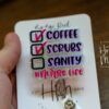 Nurse Life Badge Reel, Coffee Scrubs Sanity ID Holder, Retractable Acrylic Badge Reel