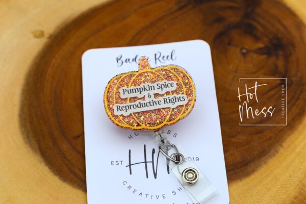 Pumpkin Spice and Reproductive Rights Badge Reel, Autumn Badge Reel, Human Rights ID Holder