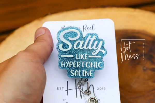 il_fullxfull.4143686579_czp0 Salty like Hypertonic Saline Funny Badge Reel, RN ID Holder, Retractable Acrylic Badge Reel, Nurse Gift, Night Shift