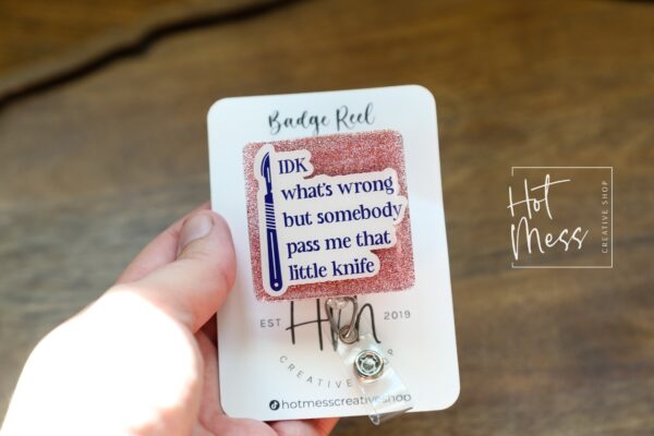 Funny Surgical Tech Badge Reel, scrub tech ID Holder, Surgical Technologist Retractable Acrylic Badge Reel