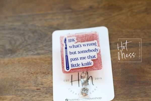 Funny Surgical Tech Badge Reel, scrub tech ID Holder, Surgical Technologist Retractable Acrylic Badge Reel