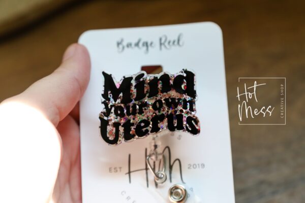 Mind your own Uterus Badge Reel, Feminist Badge Reel, Interchangeable ID holder, Funny Badge Reel
