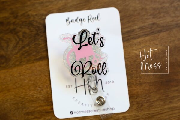 il_fullxfull.4204513218_ot3t Let's Roll Badge Reel, Patient Transporter Badge Reel, Cute badge reel, Oderly ID Holder, Wheelchair badge reel