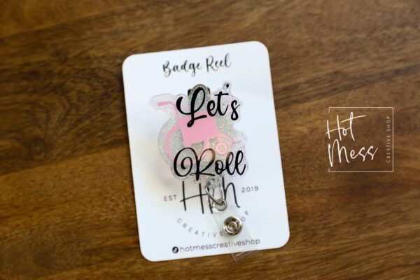il_fullxfull.4204513220_su5v Let's Roll Badge Reel, Patient Transporter Badge Reel, Cute badge reel, Oderly ID Holder, Wheelchair badge reel