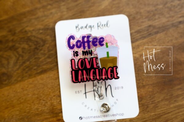 il_fullxfull.4204578928_43xe Coffee is my Love Language, Nurse Badge Reel, Retractable ID Holder, Interchangeable, Glitter Badge Reel