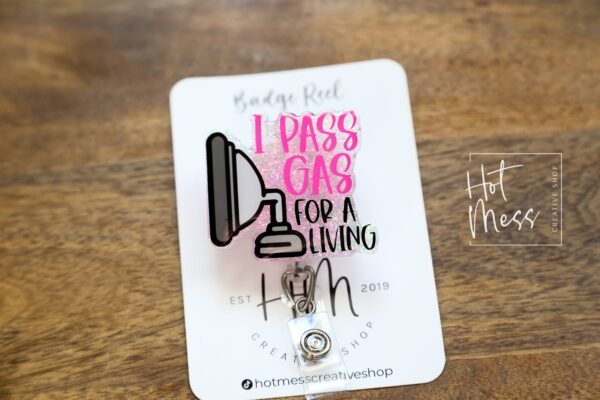 I Pass Gas for a Living Badge Reel, Anesthesia Badge Reel, Nurse ID Holder, PACU ID Holder, crna badge reel, pacu pin
