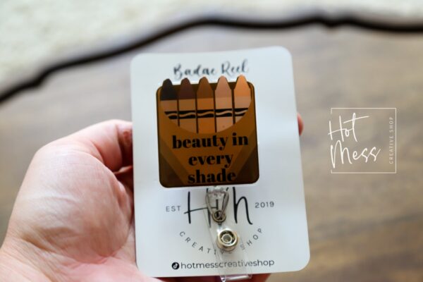 Beauty in Every Shade Badge Reel,  Retractable ID Holder, Interchangeable Lanyard, Equality Badge Reel