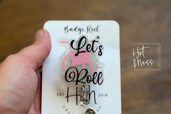 il_fullxfull.4252170333_kyr8 Let's Roll Badge Reel, Patient Transporter Badge Reel, Cute badge reel, Oderly ID Holder, Wheelchair badge reel